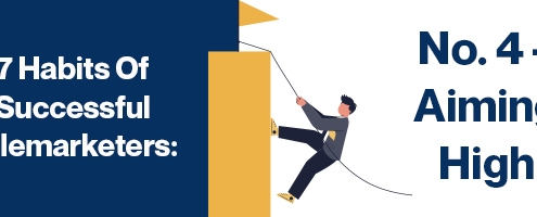 7 Habits Of Successful Telemarketers No 4 Aiming High 1