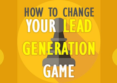 How To Change Your Lead Generation Game