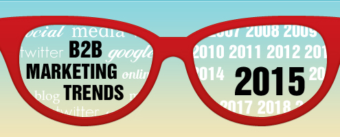 B2B Marketing Trends for 2015