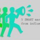 SMART Marketing Tips from Influencers